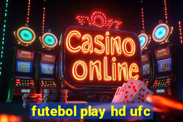 futebol play hd ufc